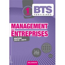 Management des entreprises - 1Ere année BTS tertiaires - Livre de l'élève (édition 2010-2011)