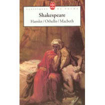 Hamlet - Othello - Macbeth