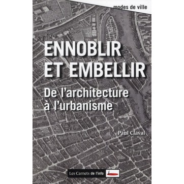 Ennoblir et embellir - De l'architecture à l'urbanisme