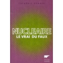 Nucléaire - Le vrai du faux