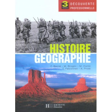 Histoire Geographie 3e Decouverte Professionnelle - Livre Eleve - Ed. 2005