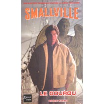 Smallville - Le Gourou