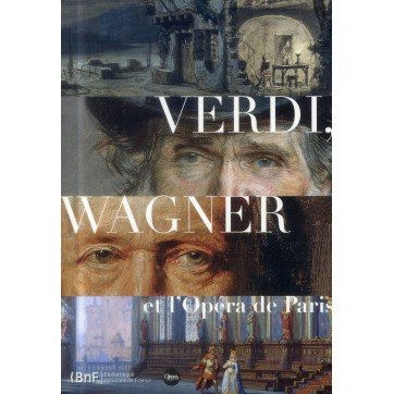 Verdi Wagner et l'Opéra de Paris
