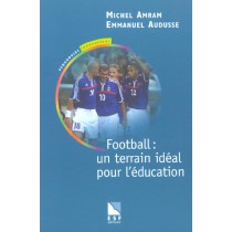 Football : Un Terrain Ideal Pour L' Education