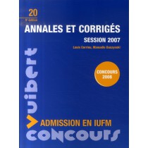Annales et corrigés - Session 2007 (9e édition)