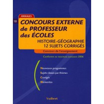 Concours Externe De Professeur Des Ecoles - Histoire-Geographie, 12 Sujets Corriges - Sessions 2001/2005