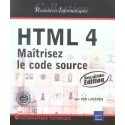 Html 4 - Maitrisez le code source (2e edition)