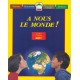 Le Manuel - A Nous Le Monde ! - Cm1
