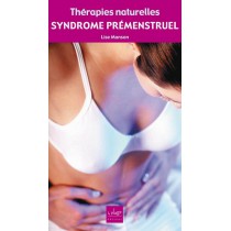 Syndrome prémenstruel thérapies naturelles