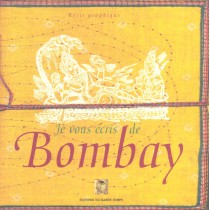 Je vous écris de Bombay