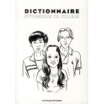 Dictionnaire pittoresque du collège