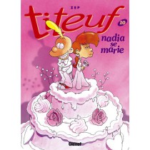 Titeuf T.10 - Nadia se marie