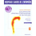Soins Infirmiers Aux Personnes Atteintes D'Hemopathies Et De Cancers - 3E Edition