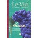 Le Vin : De L'Analyse A L'Elaboration (4e Ed.)