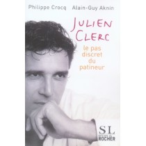 Julien clerc - Le pas discret du patineur