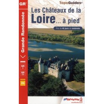 Les châteaux de la Loire à pied - 37-41-45-49-GR3-333
