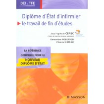 Diplome D'Etat Infirmier : Le Travail De Fin D'Etudes - Epreuve Ecrite Du Diplome D'Etat Infirmier