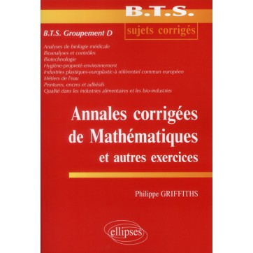 Annales Corrigees De Mathematiques Et Autres Exercices Bts Groupement D