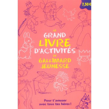 Le grand livre d'activités de Gallimard jeunesse - De 4 à 8 ans