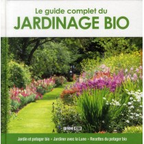 Le guide complet du jardinage bio