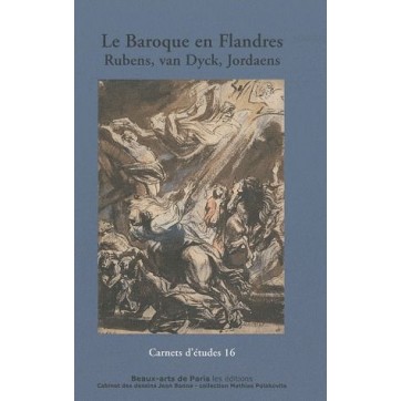 Carnet d'études T.16 - Le baroque en Flandres, Rubens, van Dyck, Jordaens