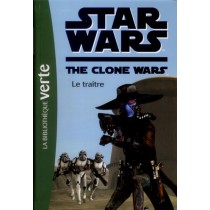 Star wars - the clone wars T.11 - Le traître