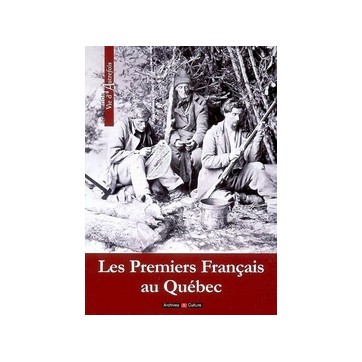 Premiers Francais Au Quebec (Les)