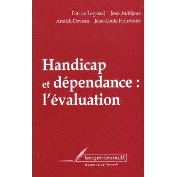 Handicap Et Dependance - L'Evaluation