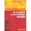 Dictionnaire De La Sante Et De L'Action Sociale