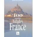 100 Nouvelles balades en France