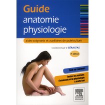 Guide anatomie-physiologie - Aides-soignants et auxiliaires de puériculture (3e édition)