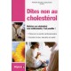 Dites non au cholestérol - Maîtriser son cholestérol sans médicaments, c'est possible ! 