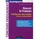 Réussir le français - Professeur des écoles - Epreuve d'admissibilité 2013
