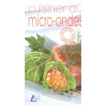 Cuisiner Au Micro-Ondes