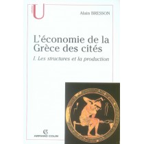 L'économie de la Grèce des cités T.1 - Les structures et la production