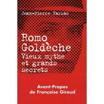 Romo goldeche - Vieux mythe et grands secrets