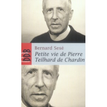 Petite Vie De Pierre Teilhard De Chardin