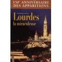 Lourdes la miraculeuse