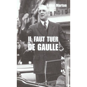 Il Faut Tuer De Gaulle