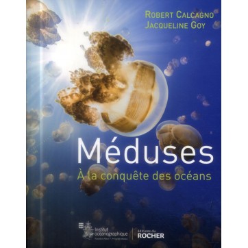 Méduses - A la conquête des océans