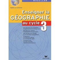 Enseigner la géographie au cycle 3 (édition 2005)