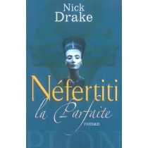 Nefertiti La Parfaite