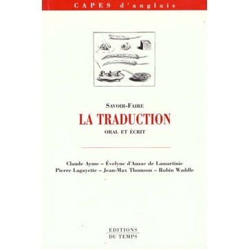 Capes D'Anglais : La Traduction, Oral Et Ecrit