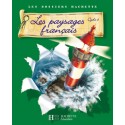 Les paysages français - Cycle 3 - Guide pédagogique