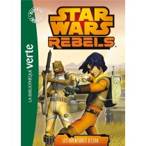 Rebels T.1 - Les aventures d'Ezra
