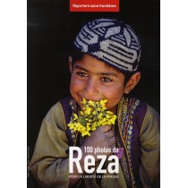 100 Photos de Reza pour la liberté de la presse