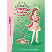 Princesse Academy T.43 - Princesse Elise et le pique-nique des roses