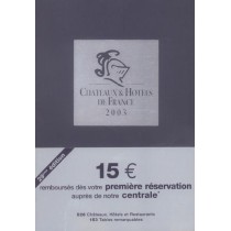 Guide Chateaux Et Hotels De France 2003