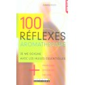 100 Reflexes Aromatherapie