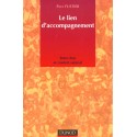 Le Lien D'Accompagnement - Don Et Contrat Dans Les Institutions Sociales Educatives Et Psychiatriques - 1E Edition